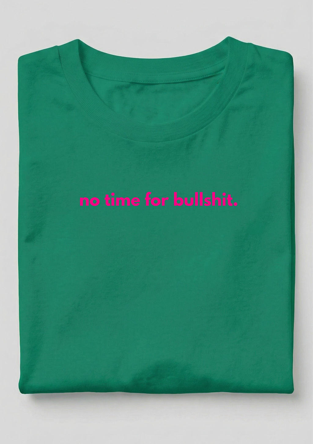 NO TIME FOR BULLSHIT - minimal
