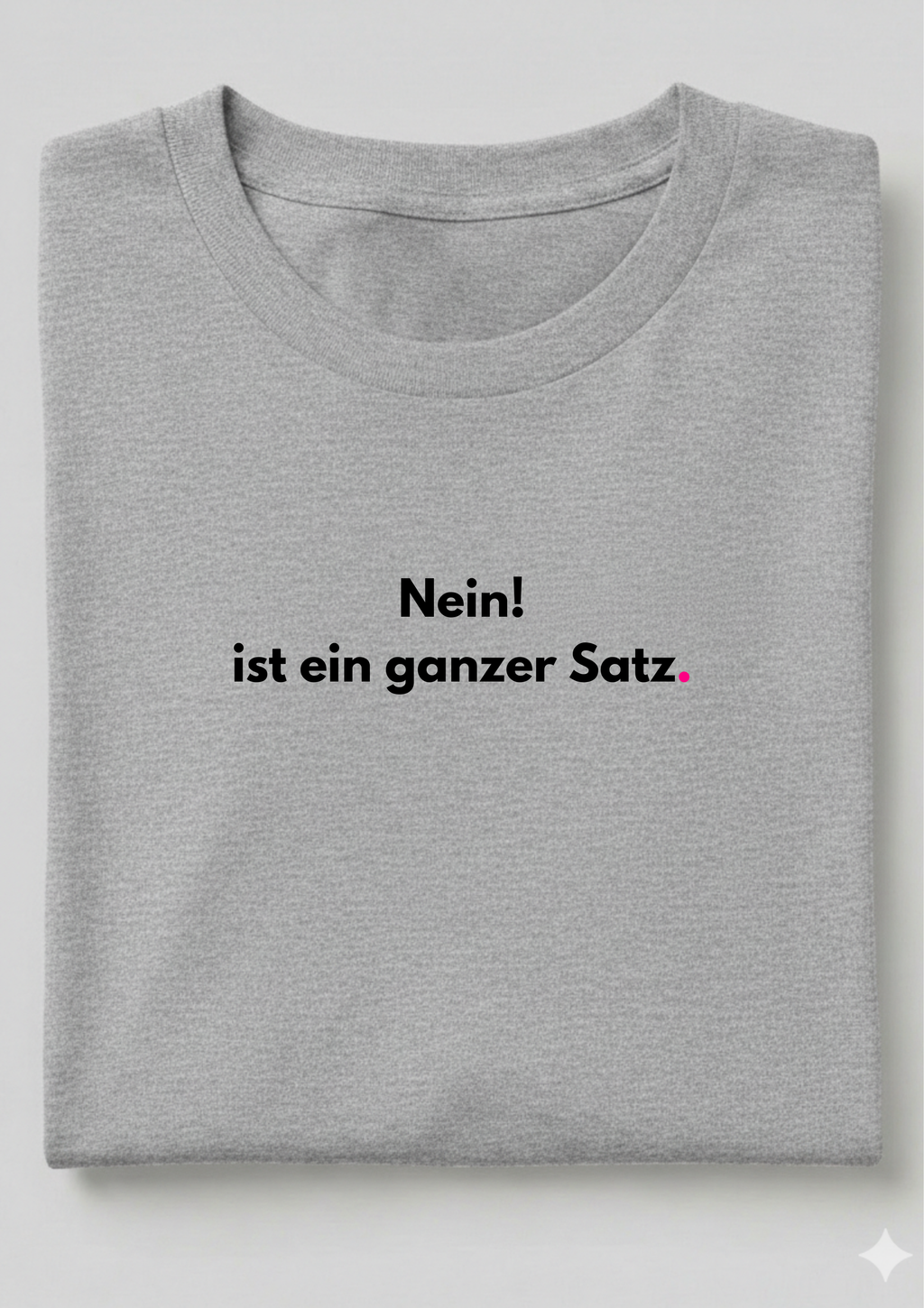 Nein ist ein ganzer Satz.