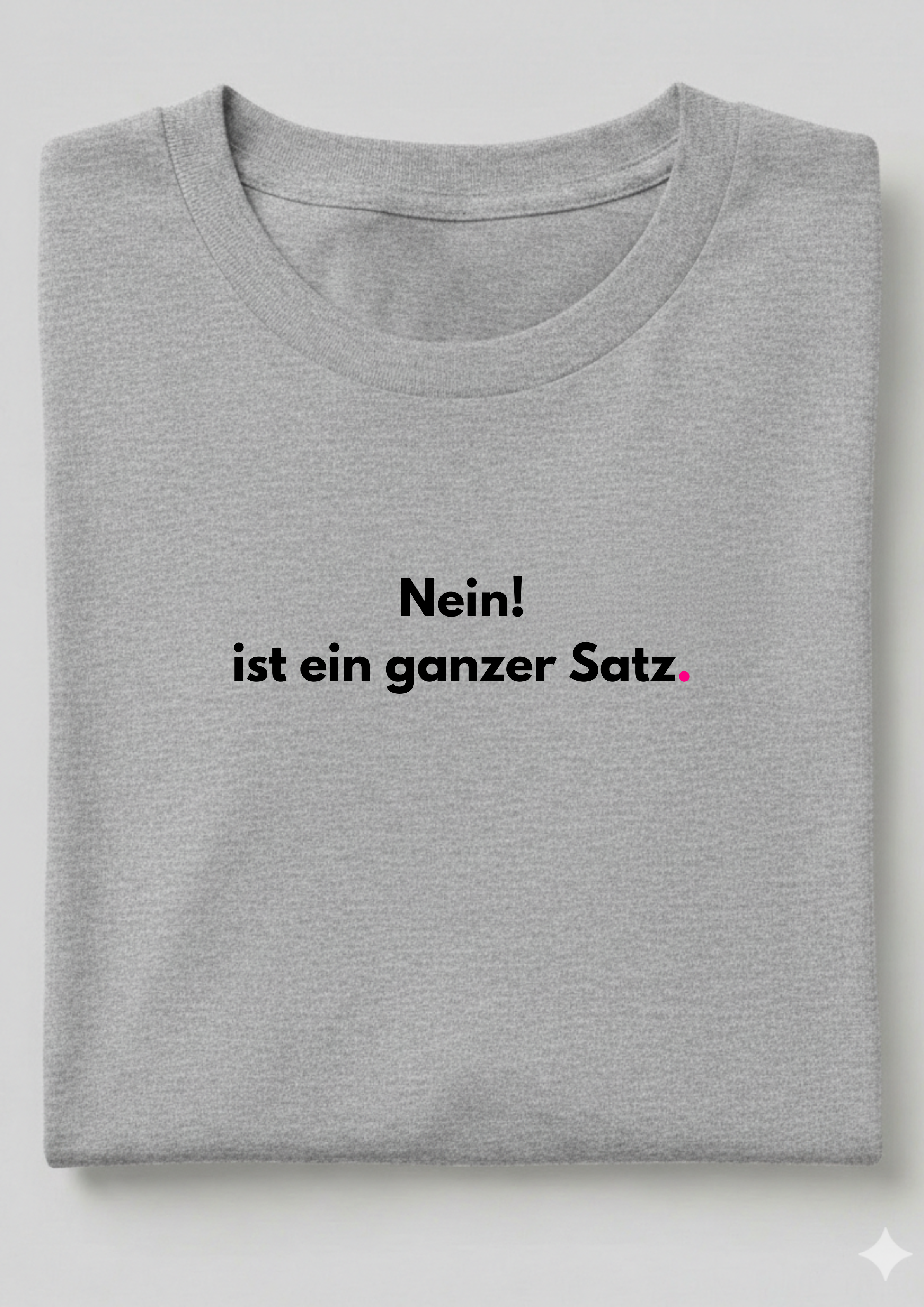 Nein ist ein ganzer Satz.