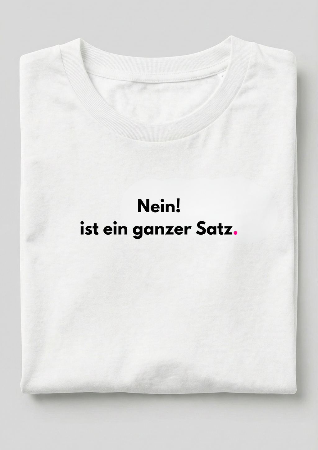 Nein ist ein ganzer Satz.