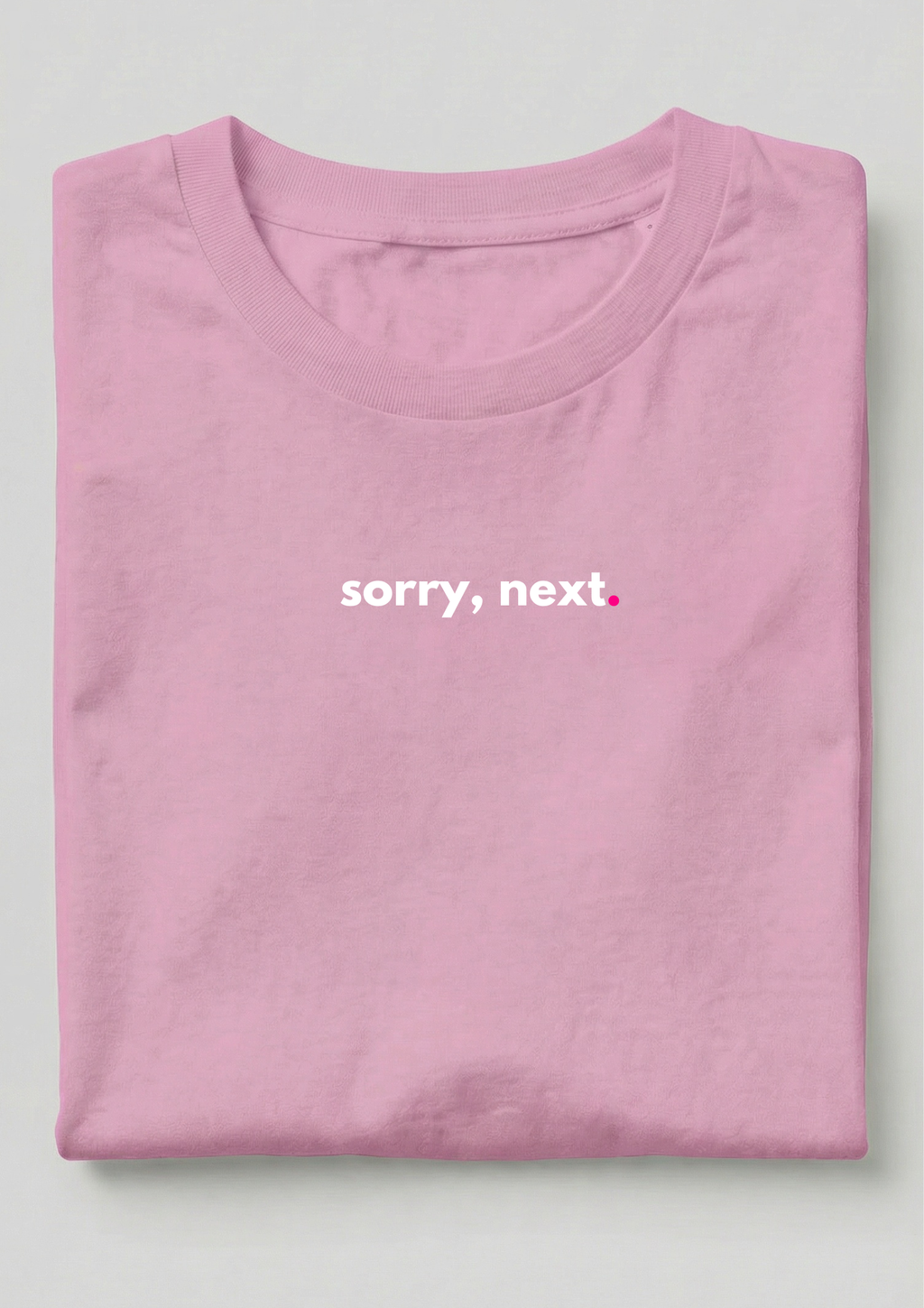 SORRY, NEXT.