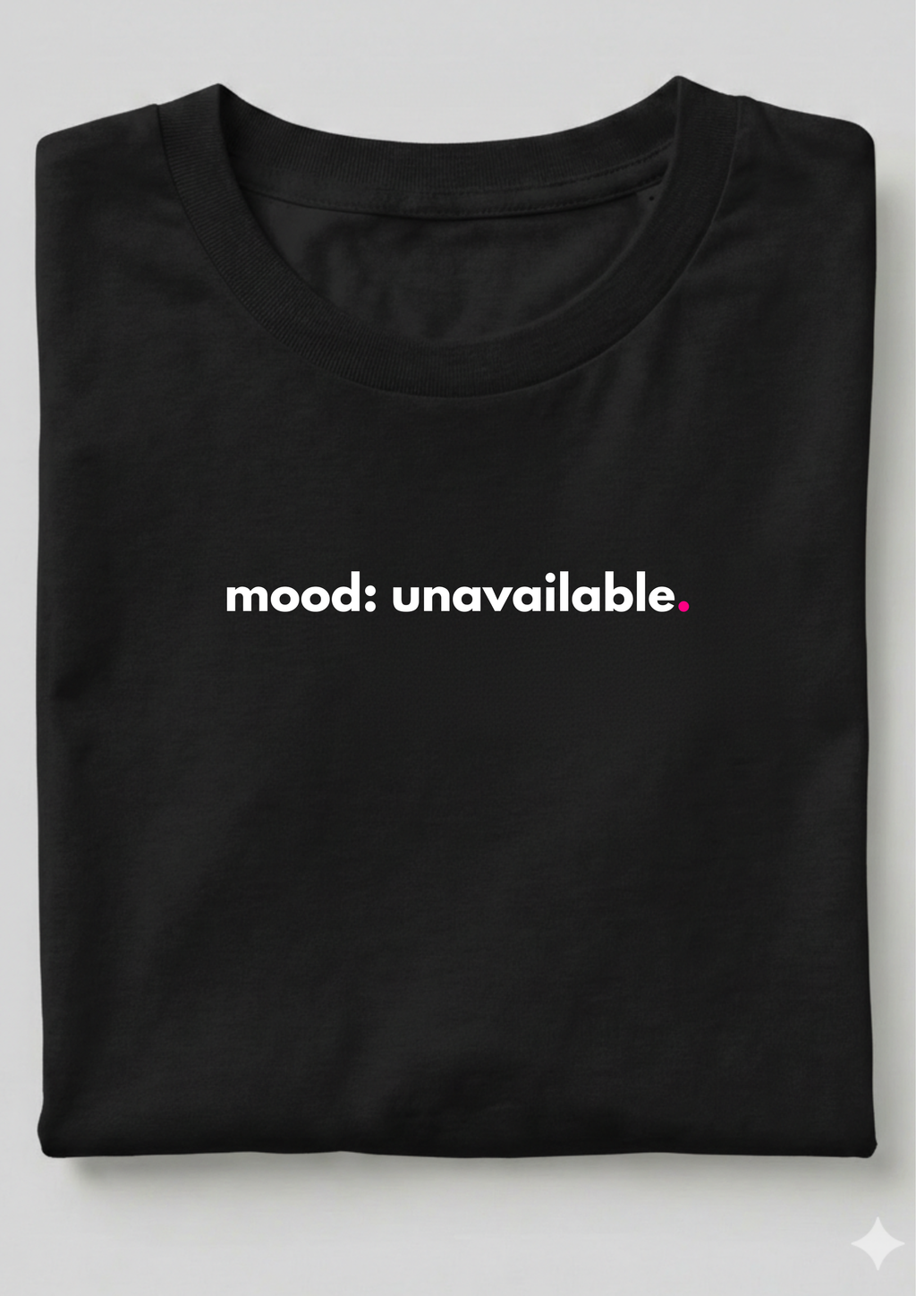 MOOD: UNAVAILABLE.