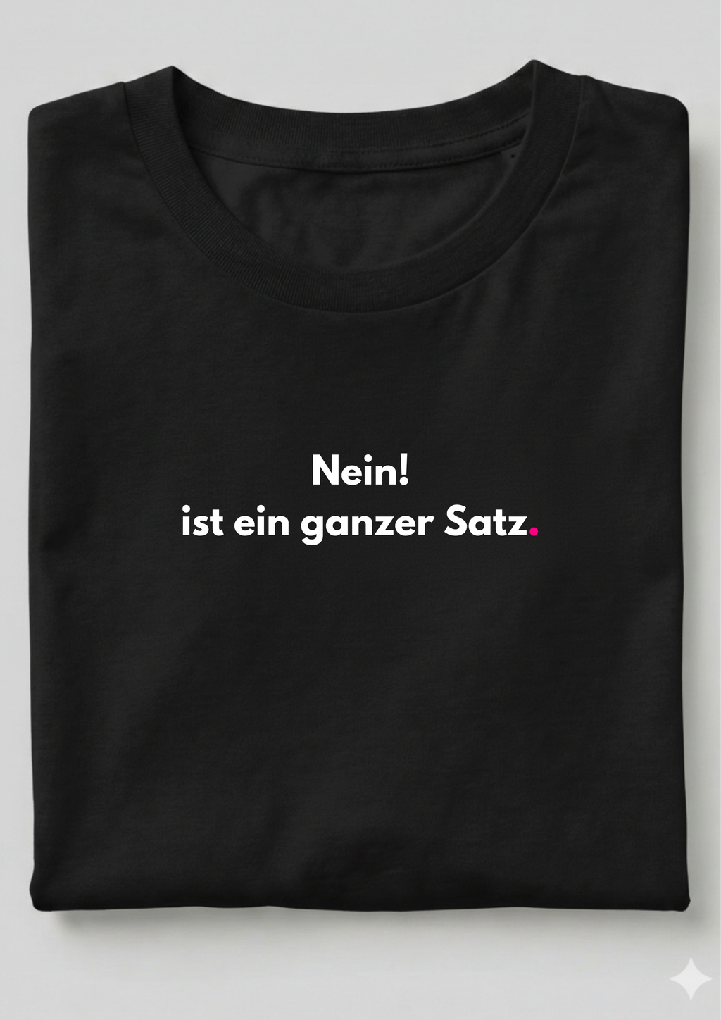 Nein ist ein ganzer Satz.