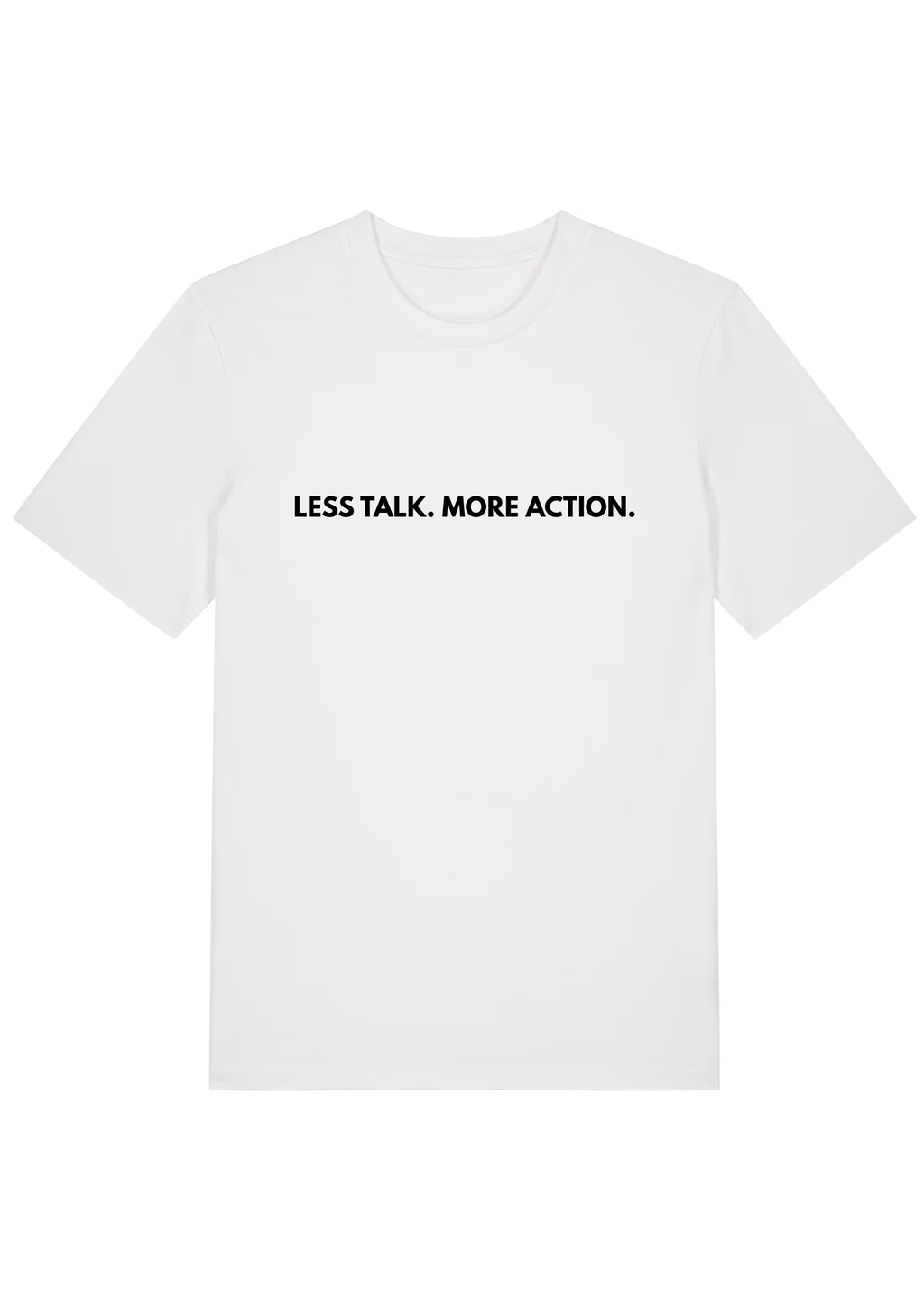 LESS TALK.MOREACTION.