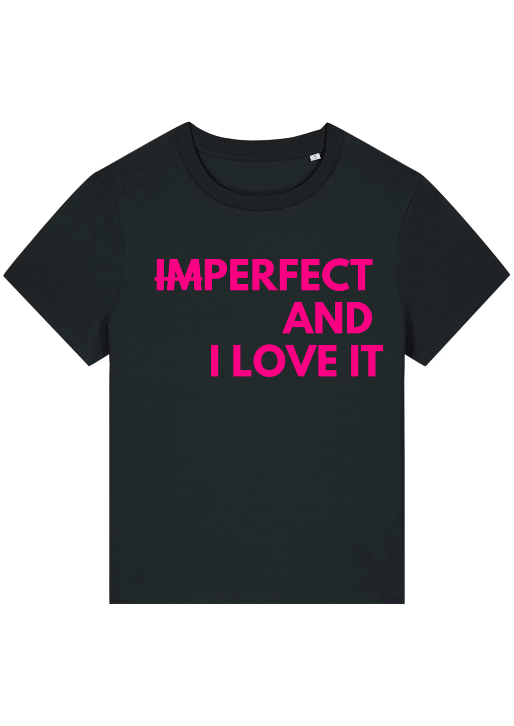 imPERFECT AND A I LOVE IT