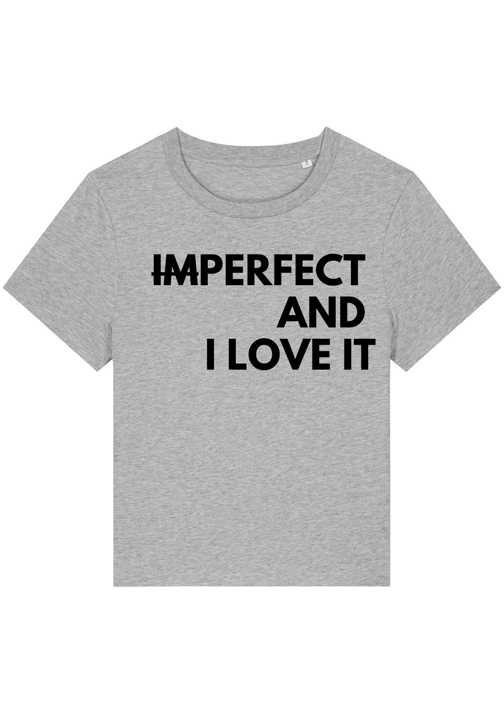 imPERFECT AND A I LOVE IT