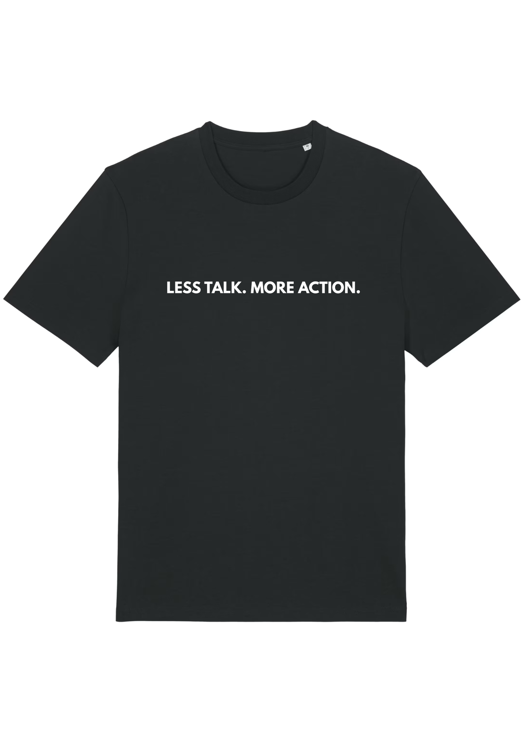 LESS TALK.MOREACTION.