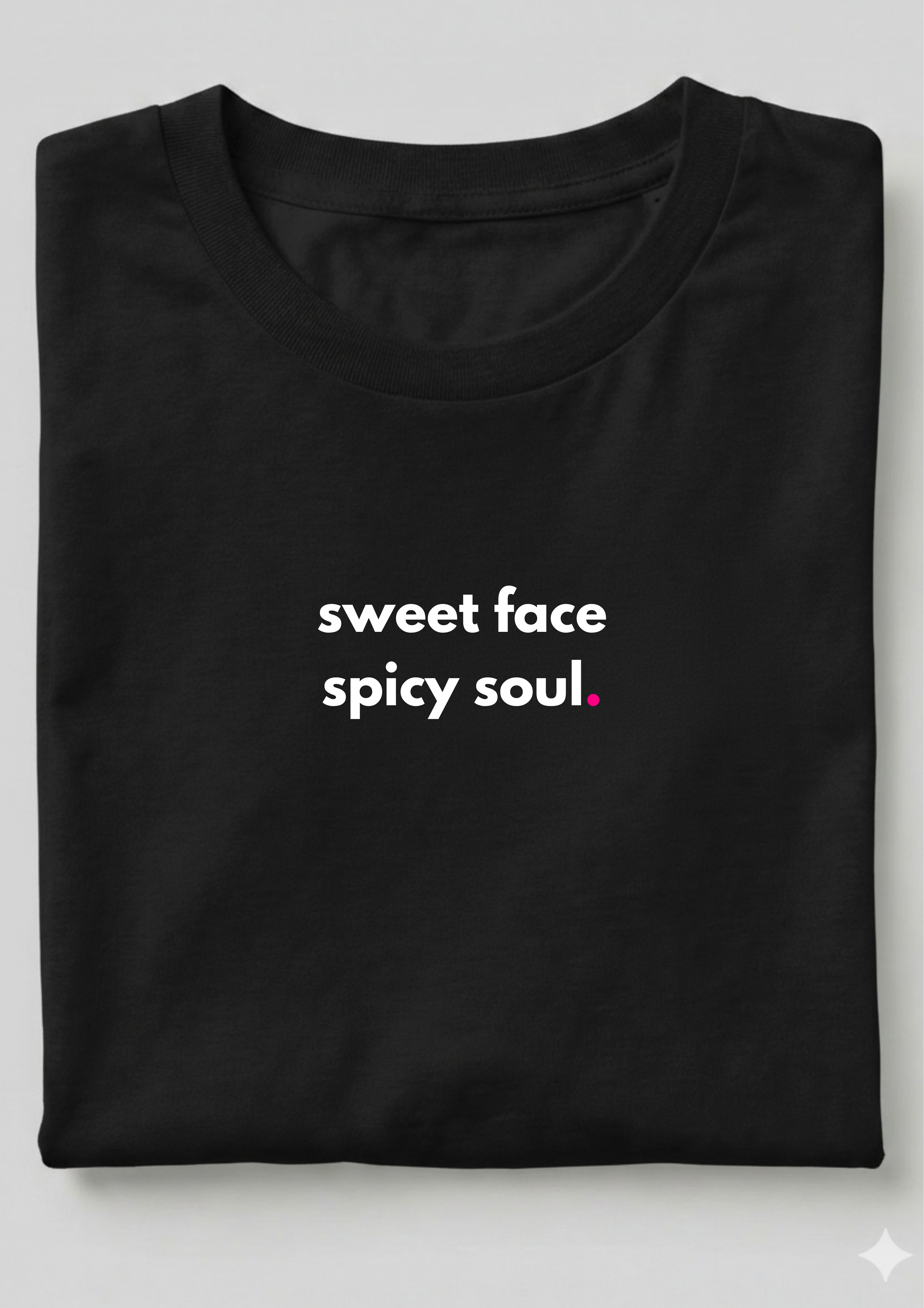 SWEET FACE, SPICY SOUL.