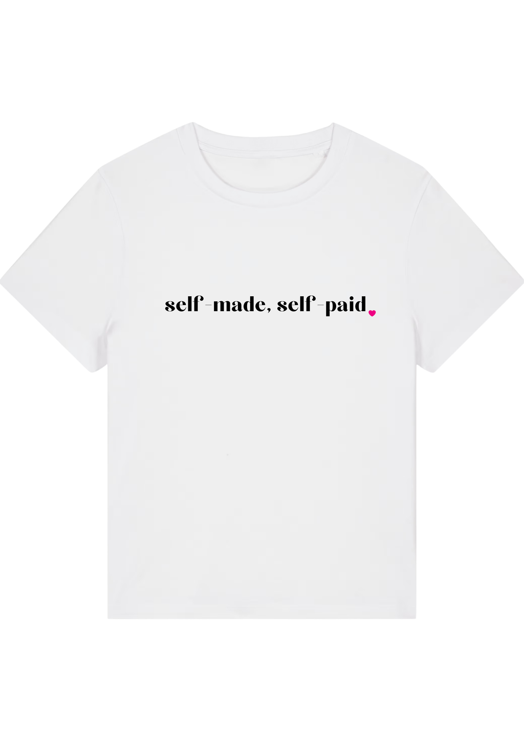 SELF-MADE, SELF-PAID.