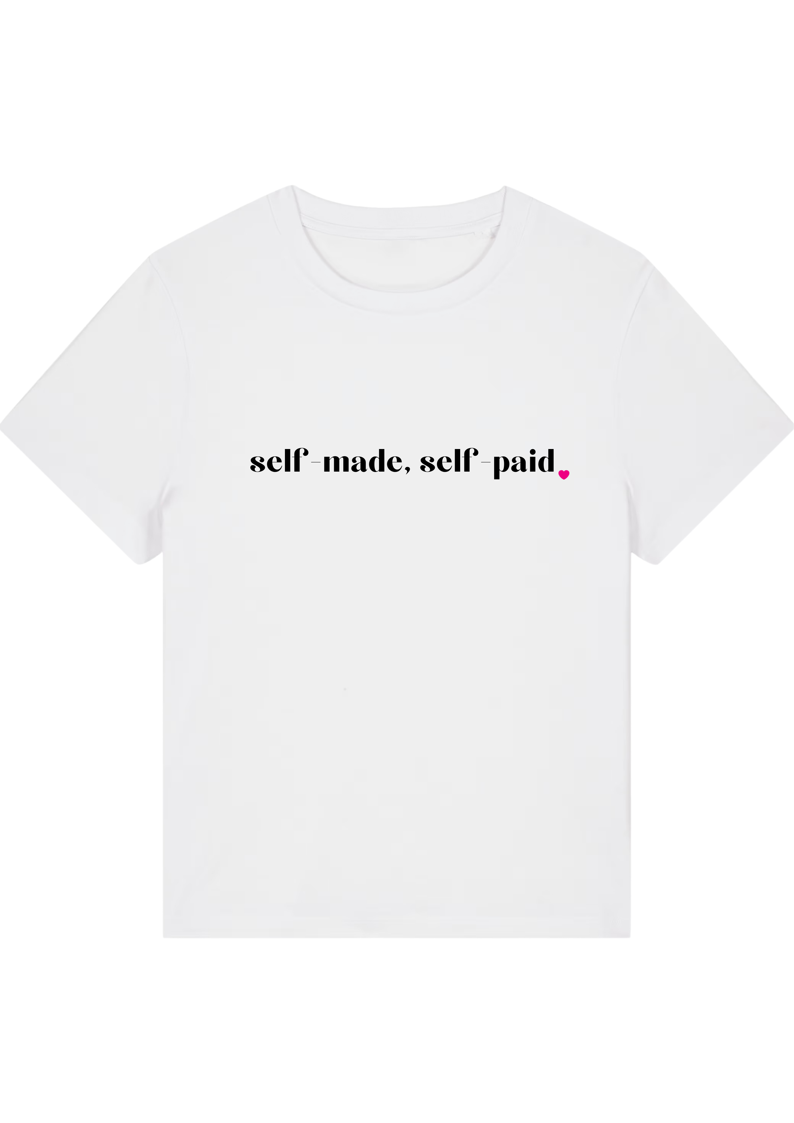 SELF-MADE, SELF-PAID.