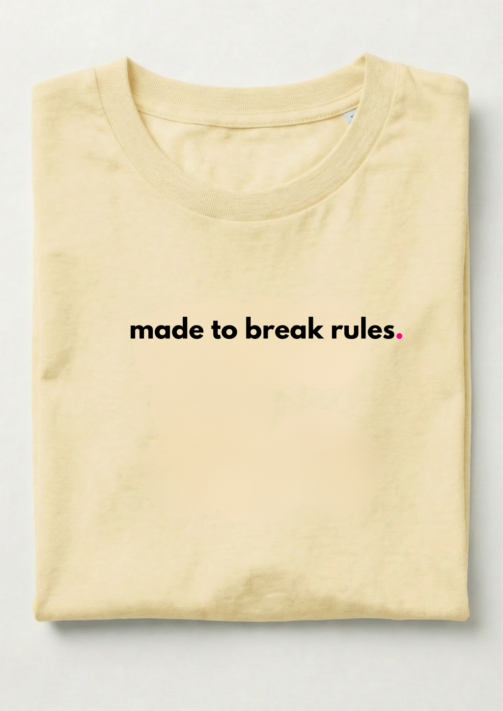 MADE TO BREAK RULES.