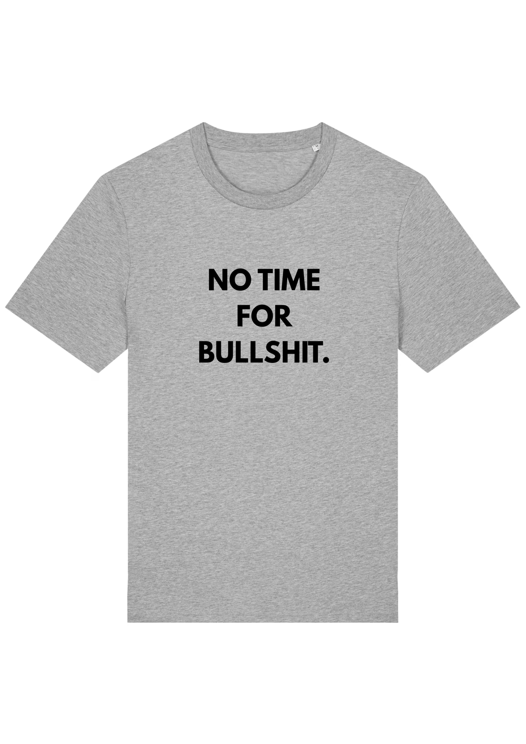 NO TIME FOR BULLSHIT
