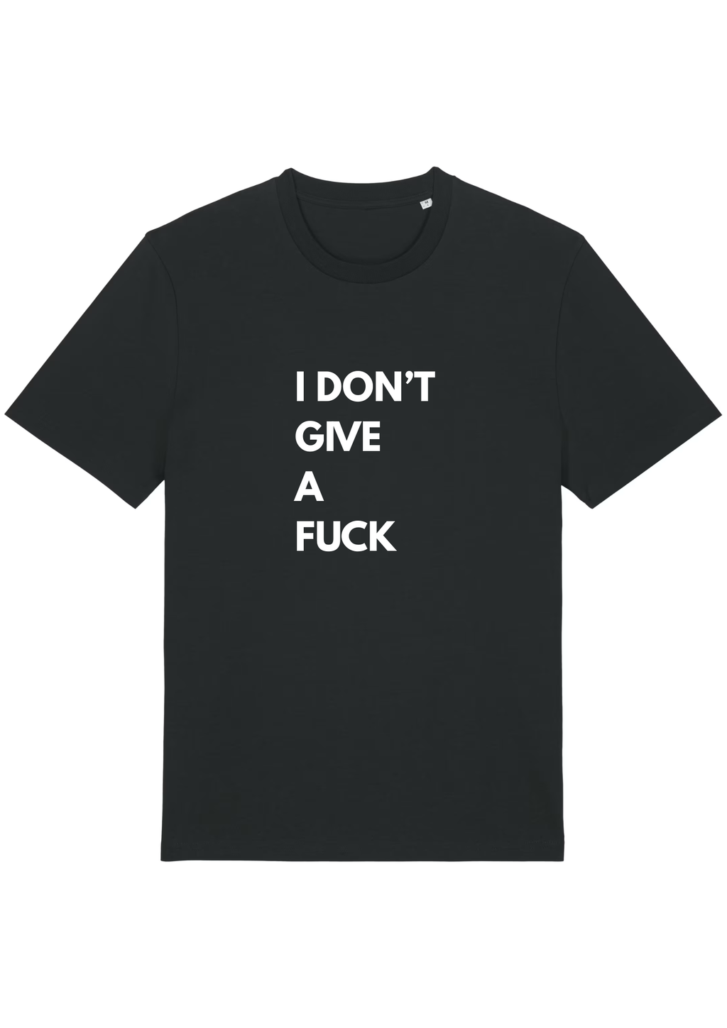 I DON'T GIVE A FUCK.