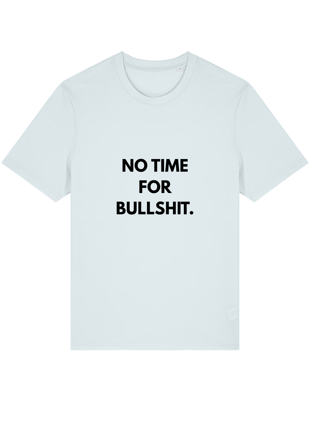 NO TIME FOR BULLSHIT