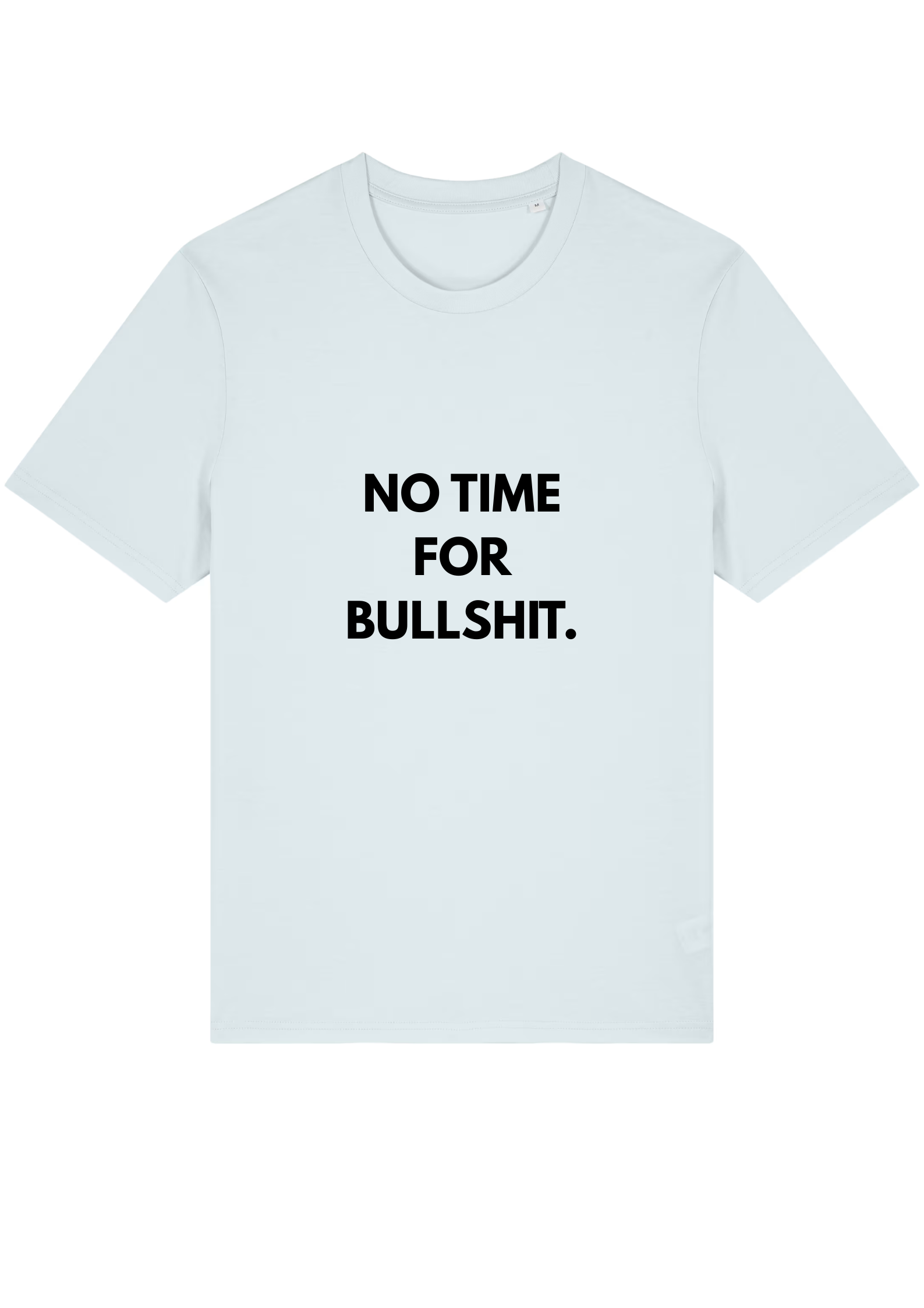 NO TIME FOR BULLSHIT