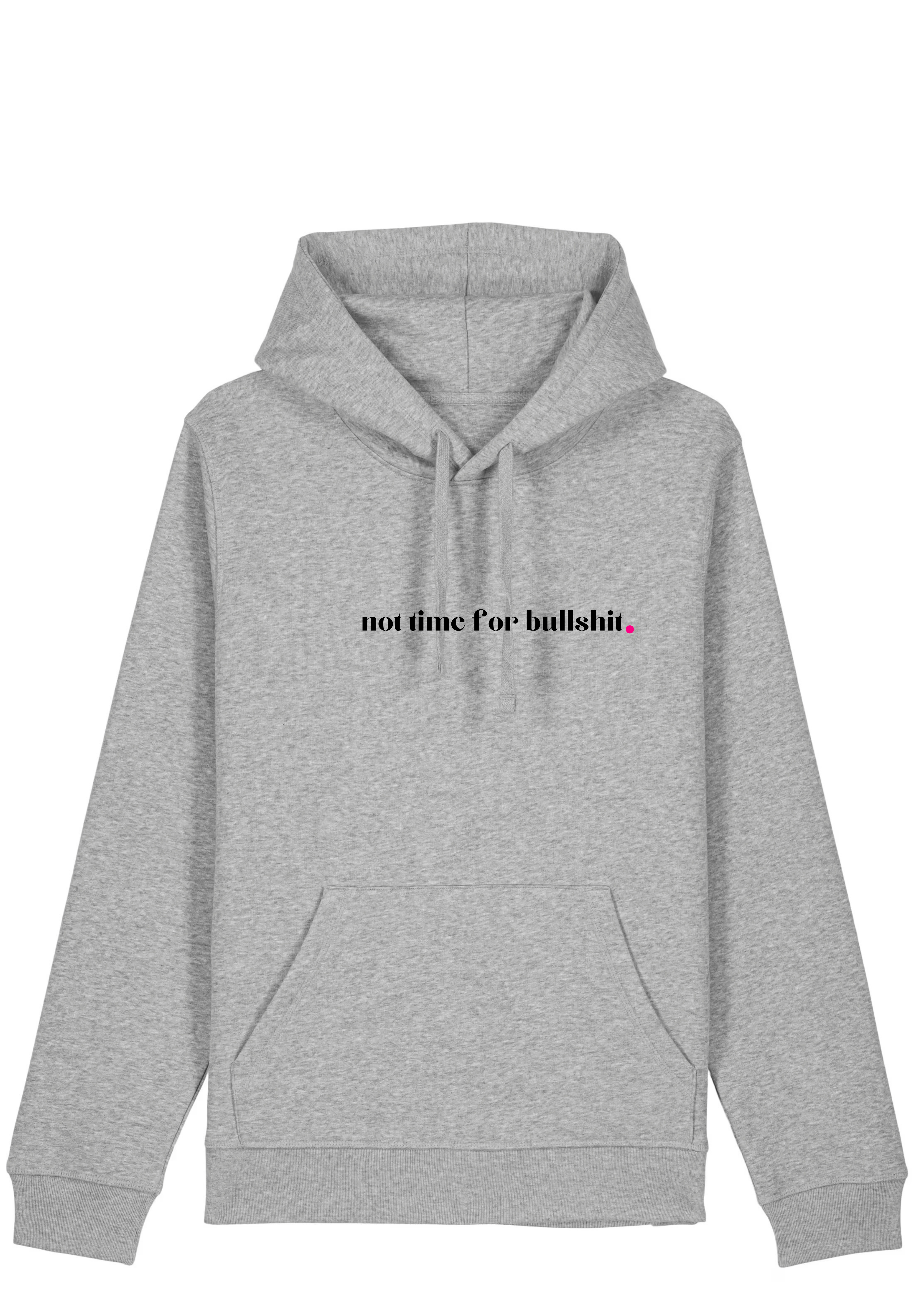 NO TIME FOR BULLSHIT.