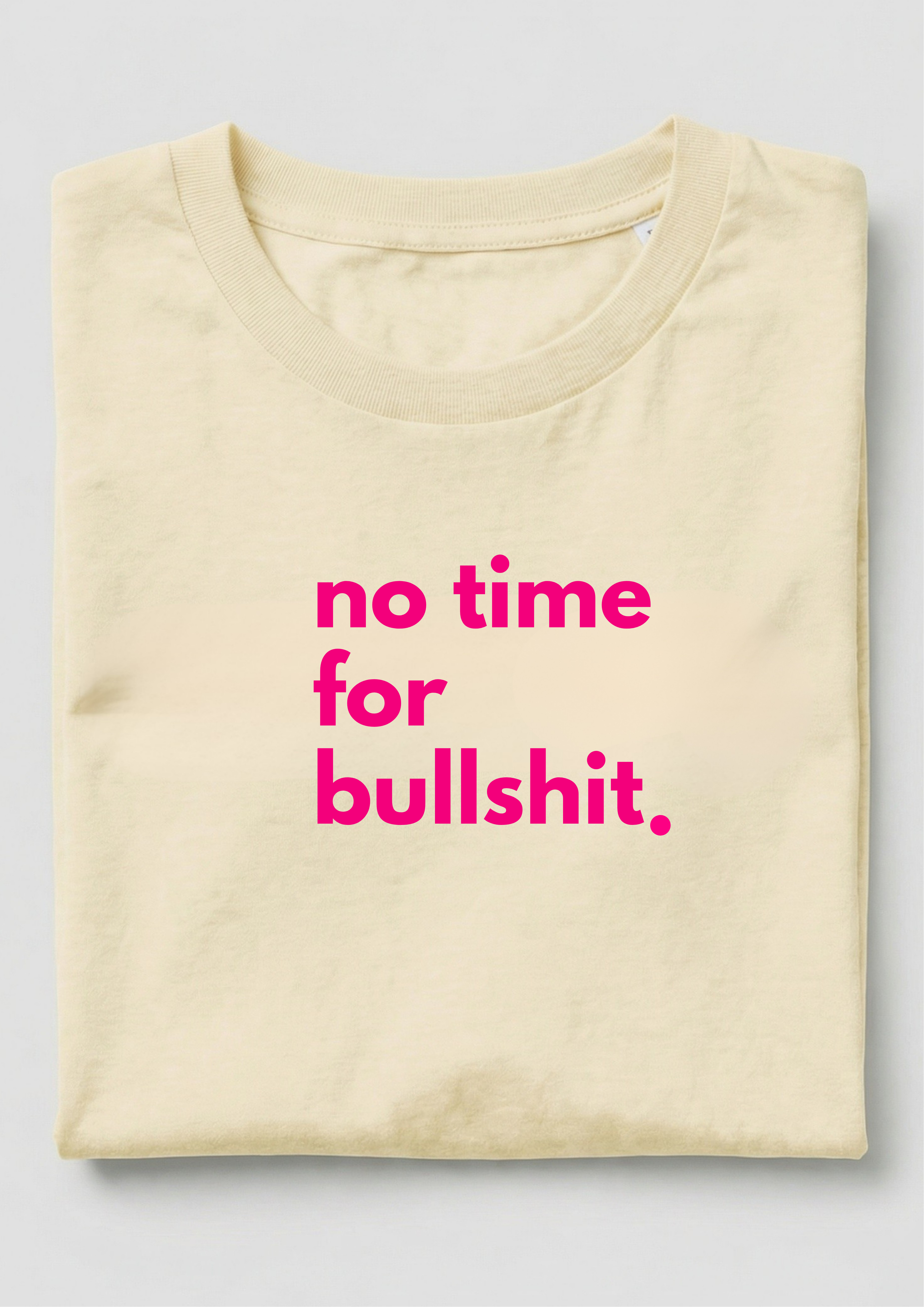 NO TIME FOR BULLSHIT - maxi