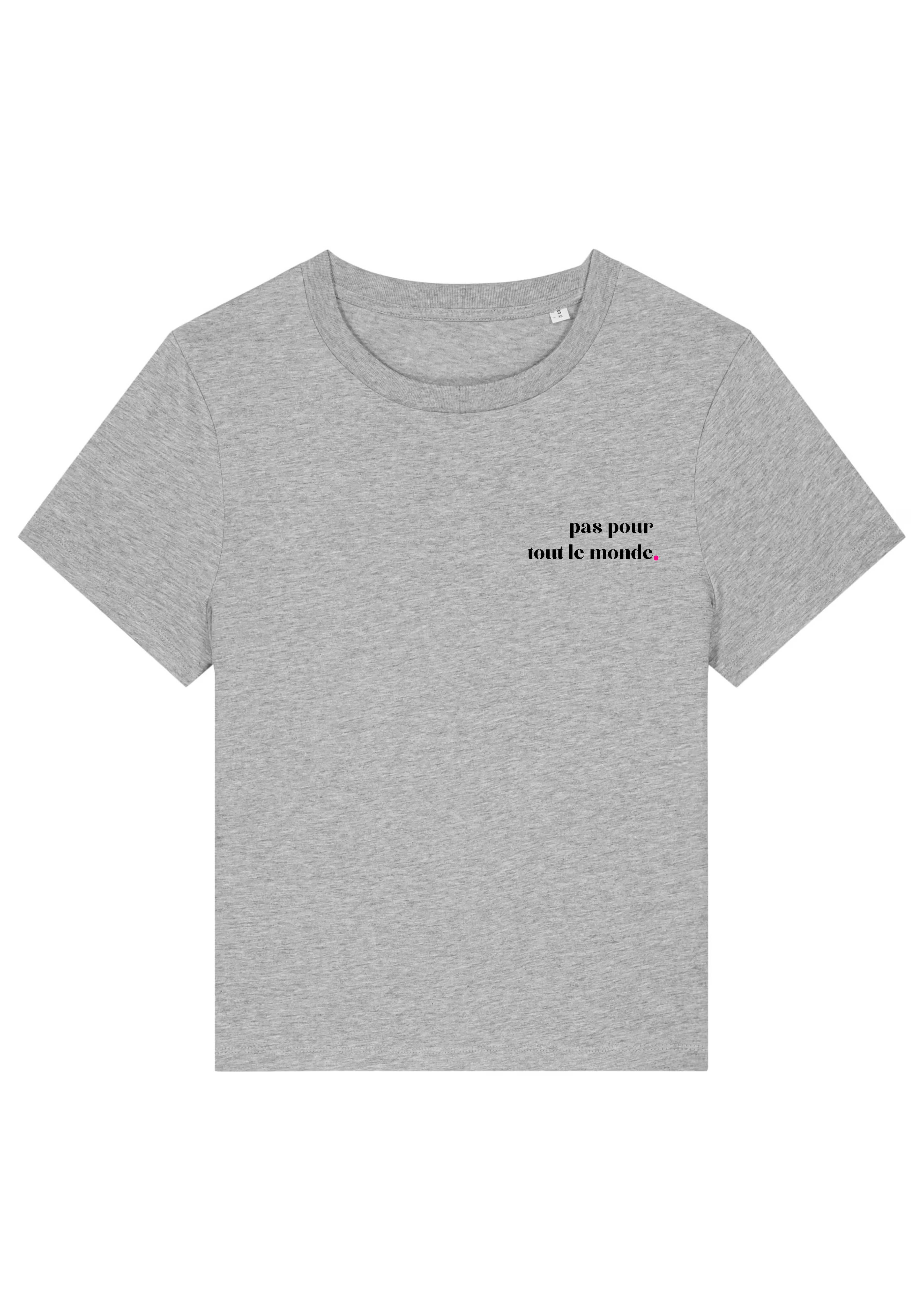 PAS POUR TOUT LE MONDE.