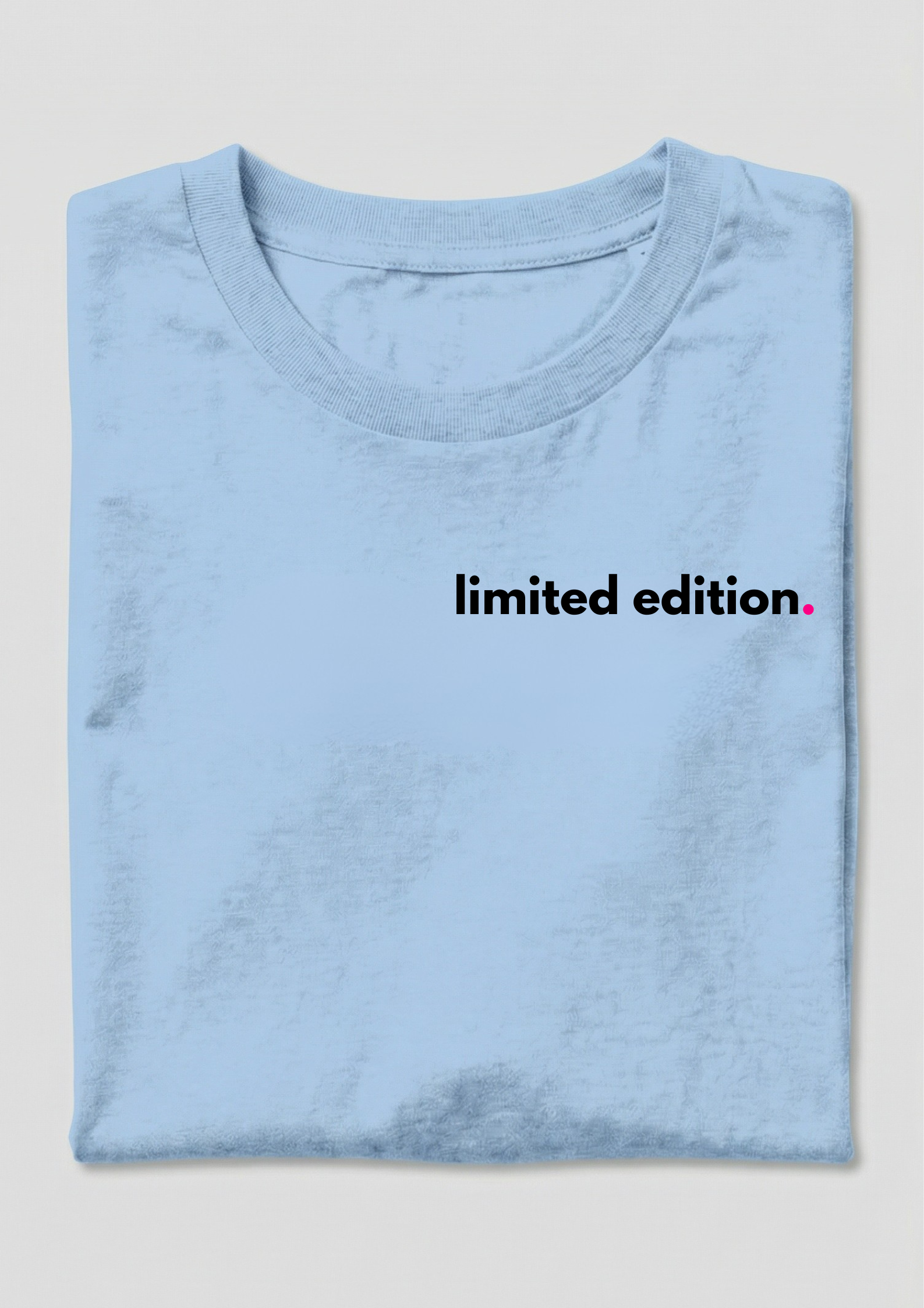LIMITED EDITION.