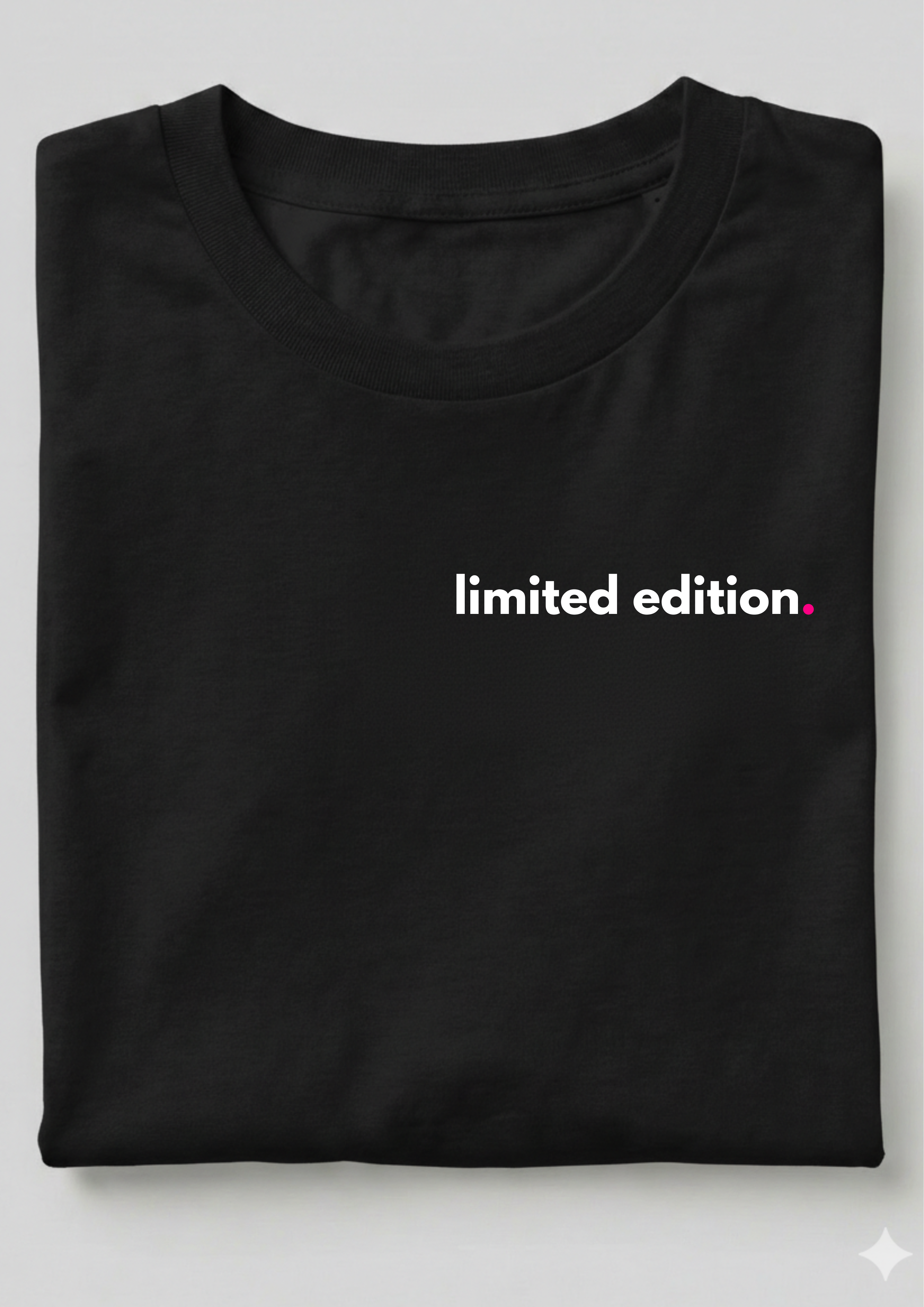 LIMITED EDITION.